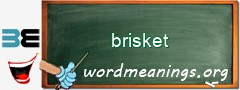 WordMeaning blackboard for brisket